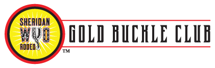 Gold Buckle Club, Sheridan WYO Rodeo