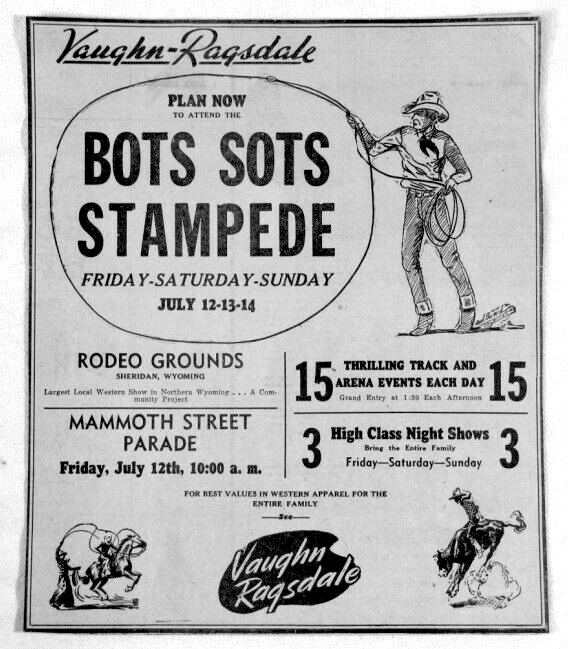 Bots Sots Stampede, Sheridan WYO Rodeo 1944